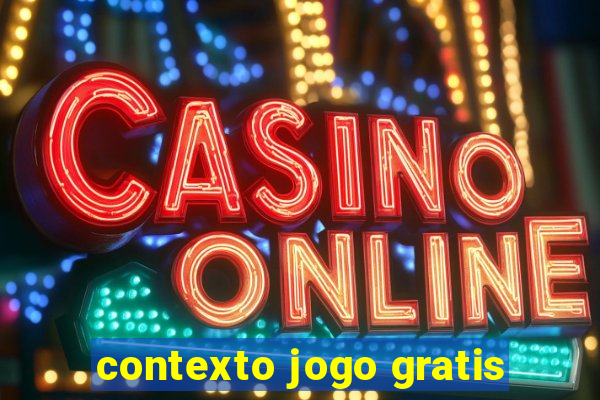 contexto jogo gratis